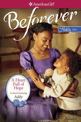 A Heart Full of Hope: An Addy Classic Volume 2