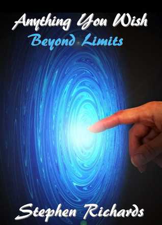 Anything You Wish: Beyond Limits