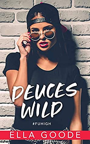 Deuces Wild (FU High #2)