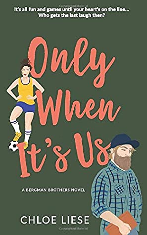 Only When It's Us (Bergman Brothers, #1)