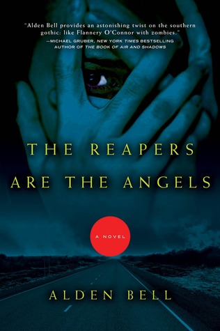 The Reapers are the Angels (Reapers, #1)
