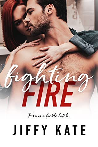 Fighting Fire (Finding Focus #3)
