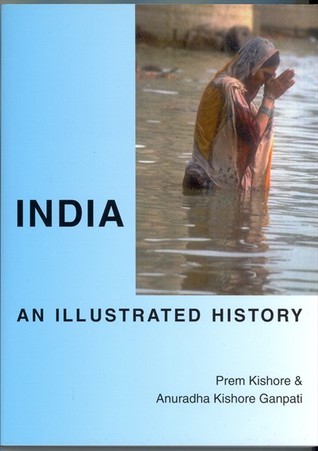 India: An Illustrated History (Hippocrene Illustrated Histories)