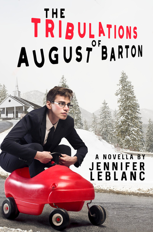 The Tribulations of August Barton (August Barton, #1)