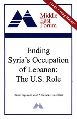 Ending Syria's Occupation Of Lebanon: The U.S. Role