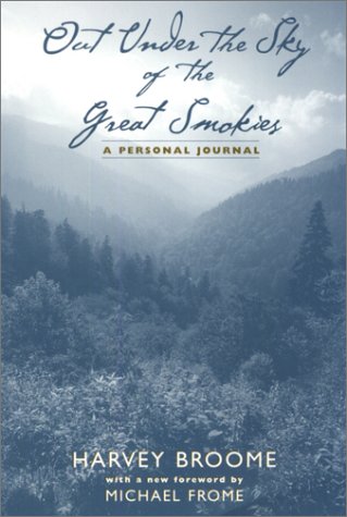 Out Under Sky Of Great Smokies: A Personal Journal