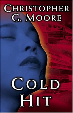 Cold Hit: A Novel