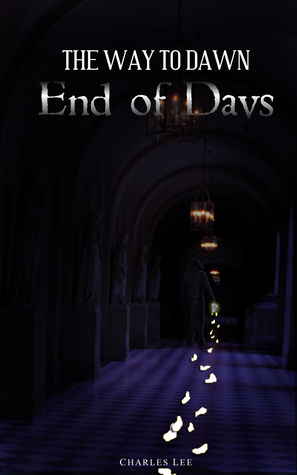 The Way To Dawn: End of Days