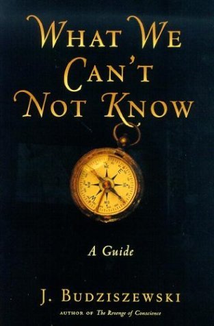 What We Can't Not Know: A Guide