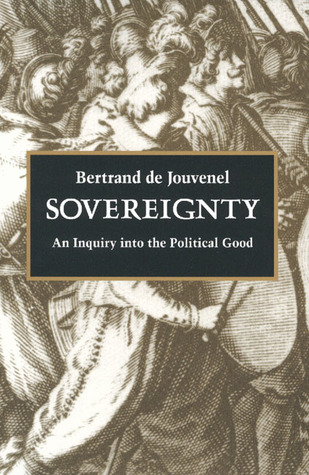 Sovereignty: An Inquiry into the Political Good