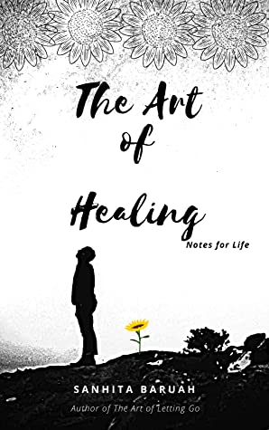 The Art of Healing : Notes for Life