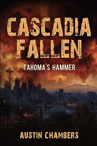 Tahoma’s Hammer (Cascadia Fallen Trilogy, #1)