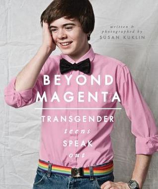 Beyond Magenta: Transgender Teens Speak Out