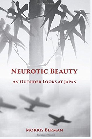 Neurotic Beauty: An Outsider Looks At Japan