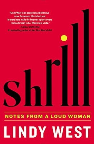 Shrill: Notes from a Loud Woman