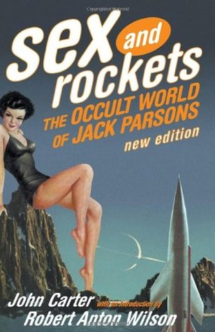 Sex and Rockets: The Occult World of Jack Parsons