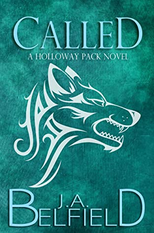 Called (Holloway Pack, #1)