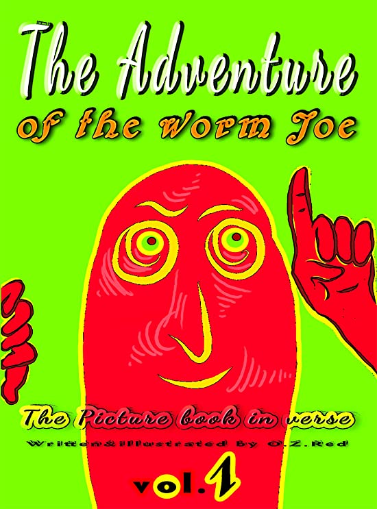 The Adventure of the Worm Joe (Amazing Worm #1)