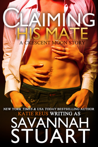 Claiming His Mate (Crescent Moon, #2)