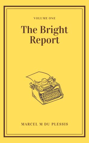The Bright Report (Bright Report, #1)