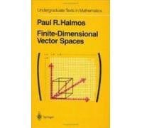 Finite-Dimensional Vector Spaces (Undergraduate Texts In Mathematics)