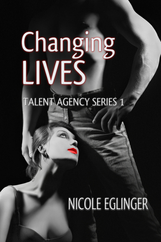 Changing Lives (Talent Agency, #1)