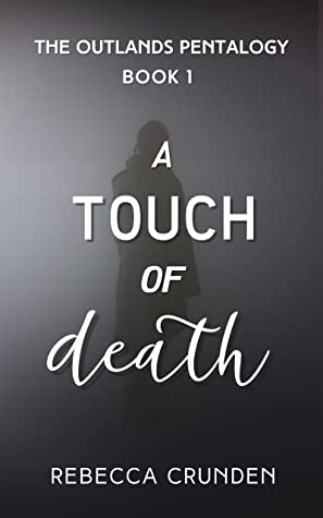 A Touch of Death (The Outlands Pentalogy #1)