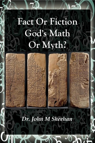 Fact Or Fiction; God's Math Or Myth