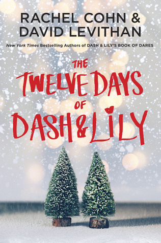The Twelve Days of Dash & Lily (Dash & Lily, #2)