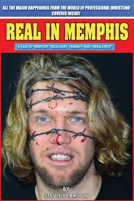 Real in Memphis: A Tale of Territory, Treachery and Turbulence