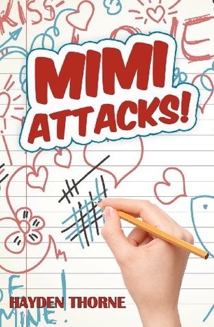 Mimi Attacks (Masks, #5)