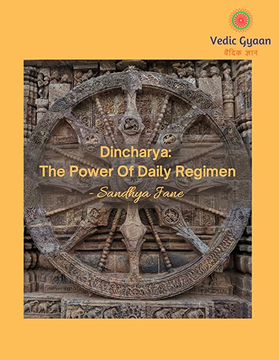 Dincharya: The Power of Daily Regimen