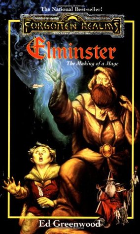 Elminster: The Making of a Mage (Forgotten Realms: Elminster, #1)