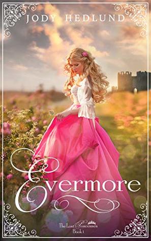 Evermore (The Lost Princesses, #1)