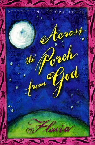Across The Porch From God: Reflections Of Gratitude