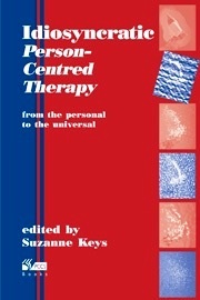 Idiosyncratic Person-Centred Therapy: From the Personal to the Universal