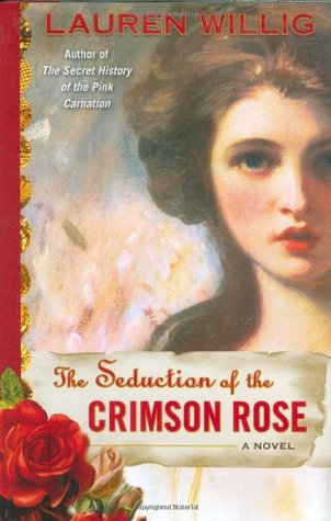 The Seduction of the Crimson Rose (Pink Carnation, #4)