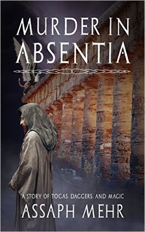 Murder In Absentia (Stories of Togas Daggers and Magic, #1)