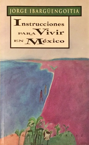 Instrucciones para vivir en México