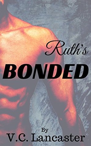 Ruth's Bonded (Ruth & Gron, #1)