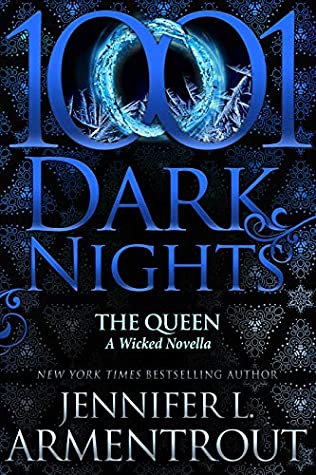The Queen (A Wicked Trilogy, #3.7)