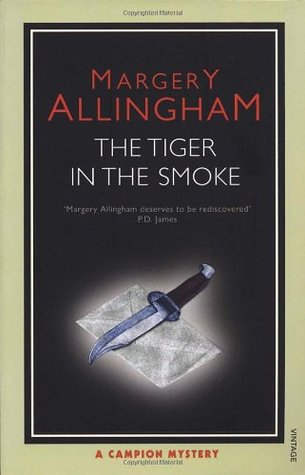 The Tiger in the Smoke (Albert Campion Mystery, #14)
