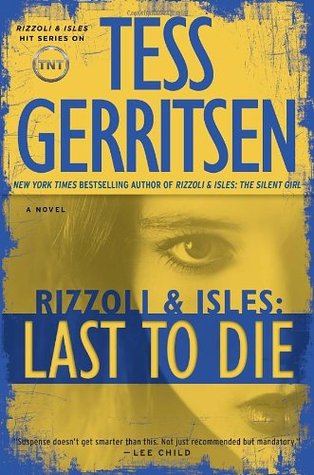 Last to Die (Rizzoli & Isles, #10)