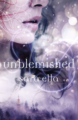Unblemished (Unblemished #1)