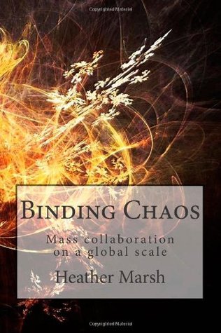 Binding Chaos: Mass Collaboration on a Global Scale