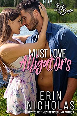 Must Love Alligators (Boys of the Bayou, #5)