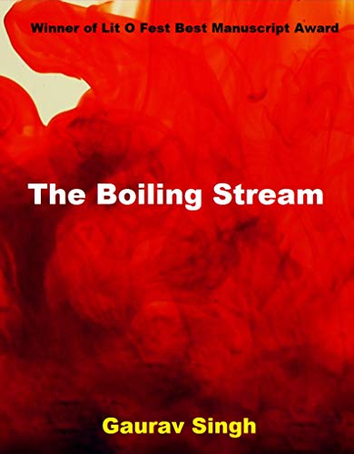 The Boiling Stream: When innocence gets killed