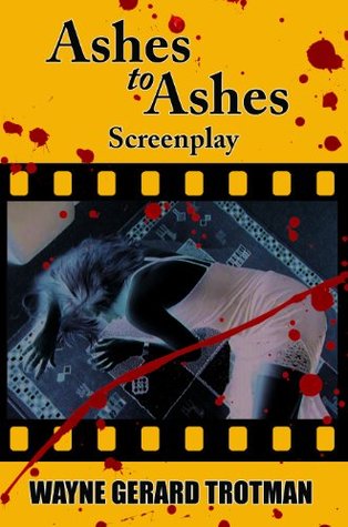 Ashes to Ashes: Screenplay