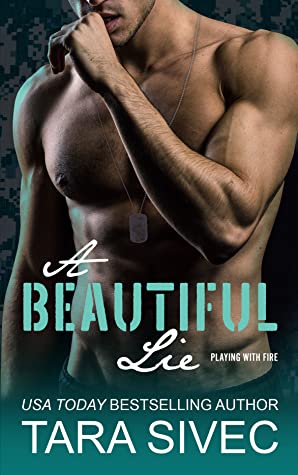 A Beautiful Lie (Playing with Fire, #1)