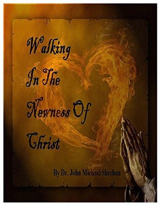 Walking In The Newness Of Christ: Born Again Devotional [Print Replica] Kindle Edition